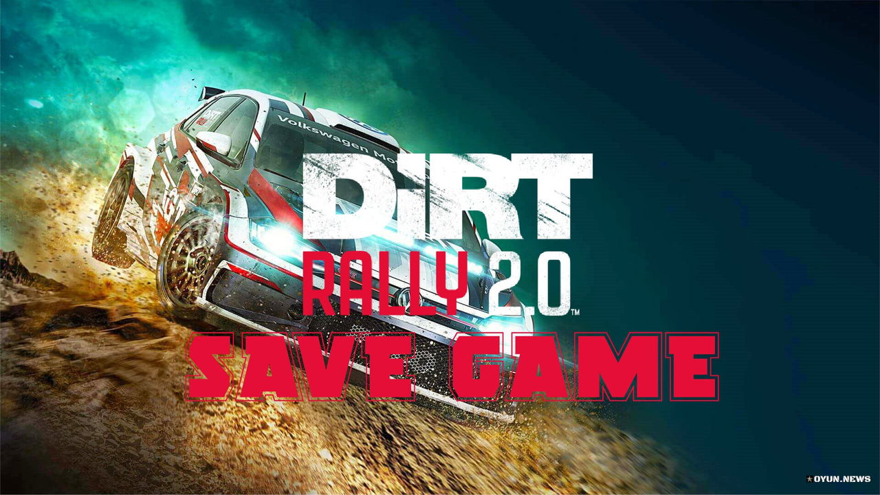 DiRT Rally 2.0 Save Game Dirt Rally 2 0 Save Game