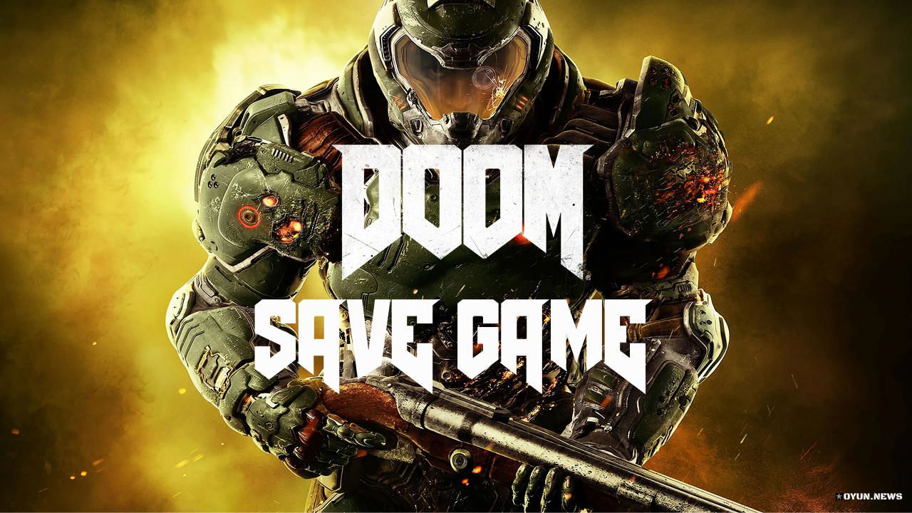 Doom 2016 Save Game Doom 2016 Save Game