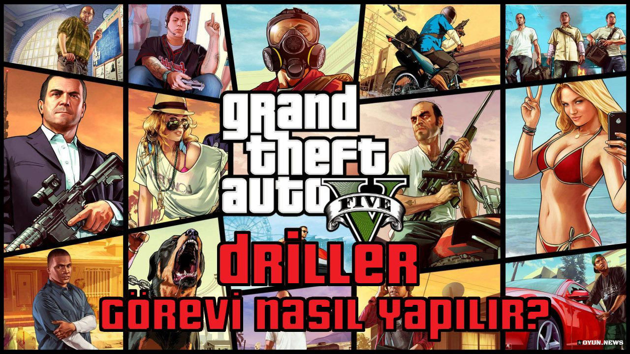 GTA 5 Driller Görevi Nasıl Yapılır? Nasıl Tamamlanır? Gta 5 Driller Gorevi Nasil Yapilir
