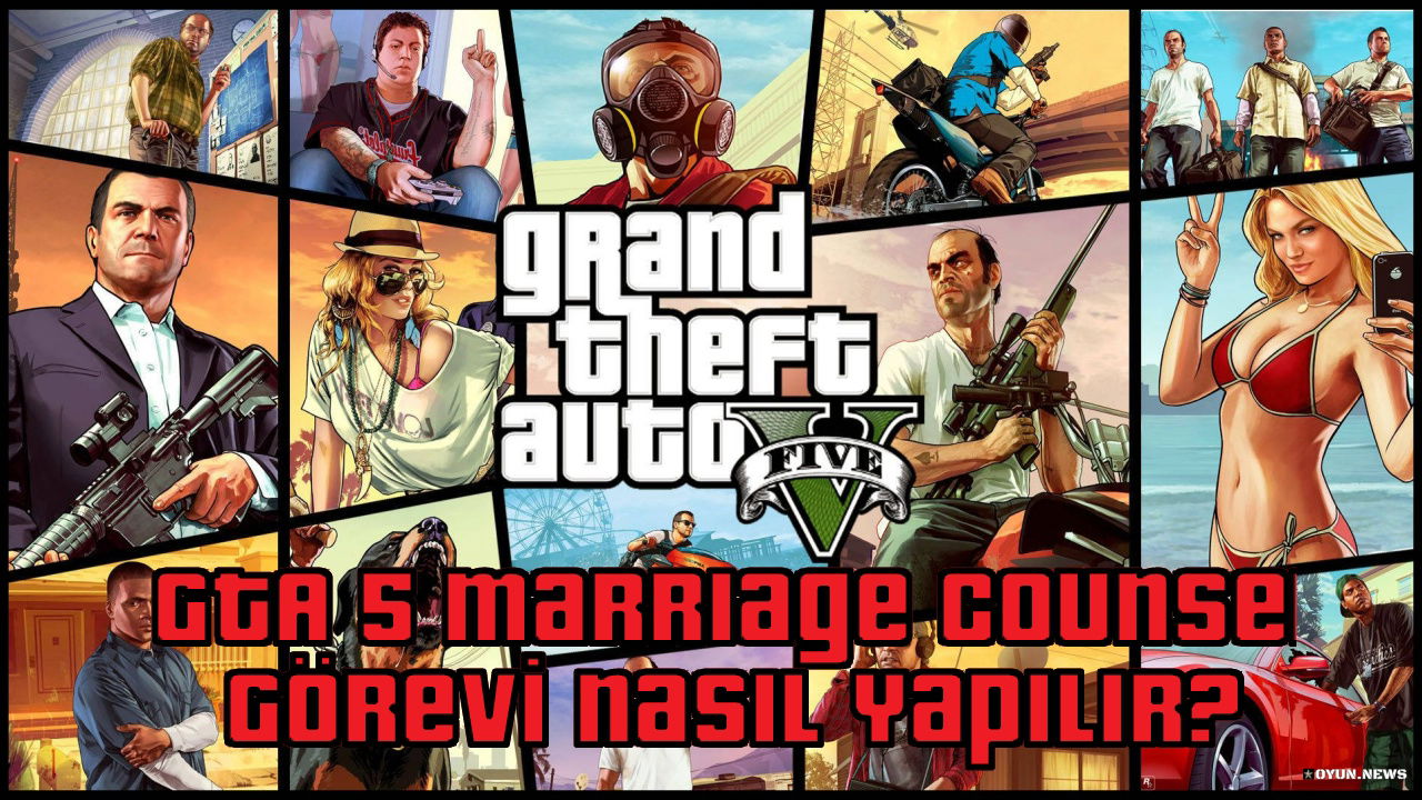 GTA 5 Marriage Counseling Görevi Nasıl Yapılır? Nasıl Tamamlanır? Gta 5 Rehberi Marriage Counseling Gorevi Nasil Tamamlanir