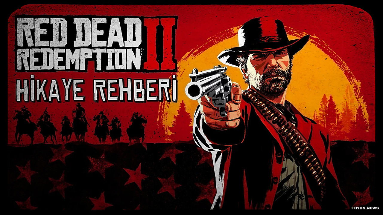 Red Dead Redemption 2 Hikaye Rehberi: Bölümleri ve % 100 Bitirme, Farklı Sonlar, Kaç Saat Sürer? Red Dead Redemption 2 Hikaye Rehberi