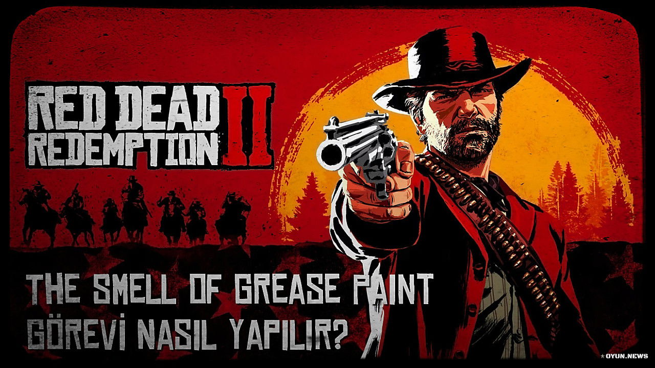 Red Dead Redemption 2 The Smell of Grease Paint Görevi Nasıl Yapılır? Red Dead Redemption 2 The Smell Of Grease Paint Gorevi Nasil Yapilir
