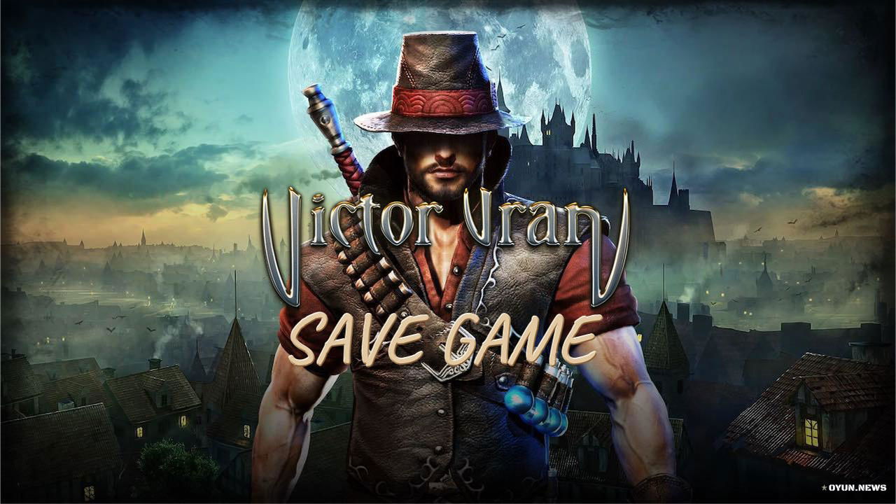 Victor Vran Save Game Victor Vran Save Game