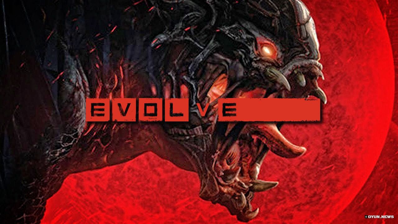 Evolve XBox One PlayStation 4 İnceleme Evolve XBox One PlayStation 4 İnceleme