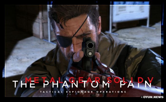 Metal Gear Solid V: The Phantom Pain Detaylı İnceleme Metal Gear Solid V: The Phantom Pain Detaylı İnceleme