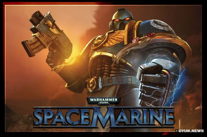 Warhammer 40K: Space Marine Sistem Gereksinimleri ve İncelemesi Warhammer 40K: Space Marine Sistem Gereksinimleri ve İncelemesi