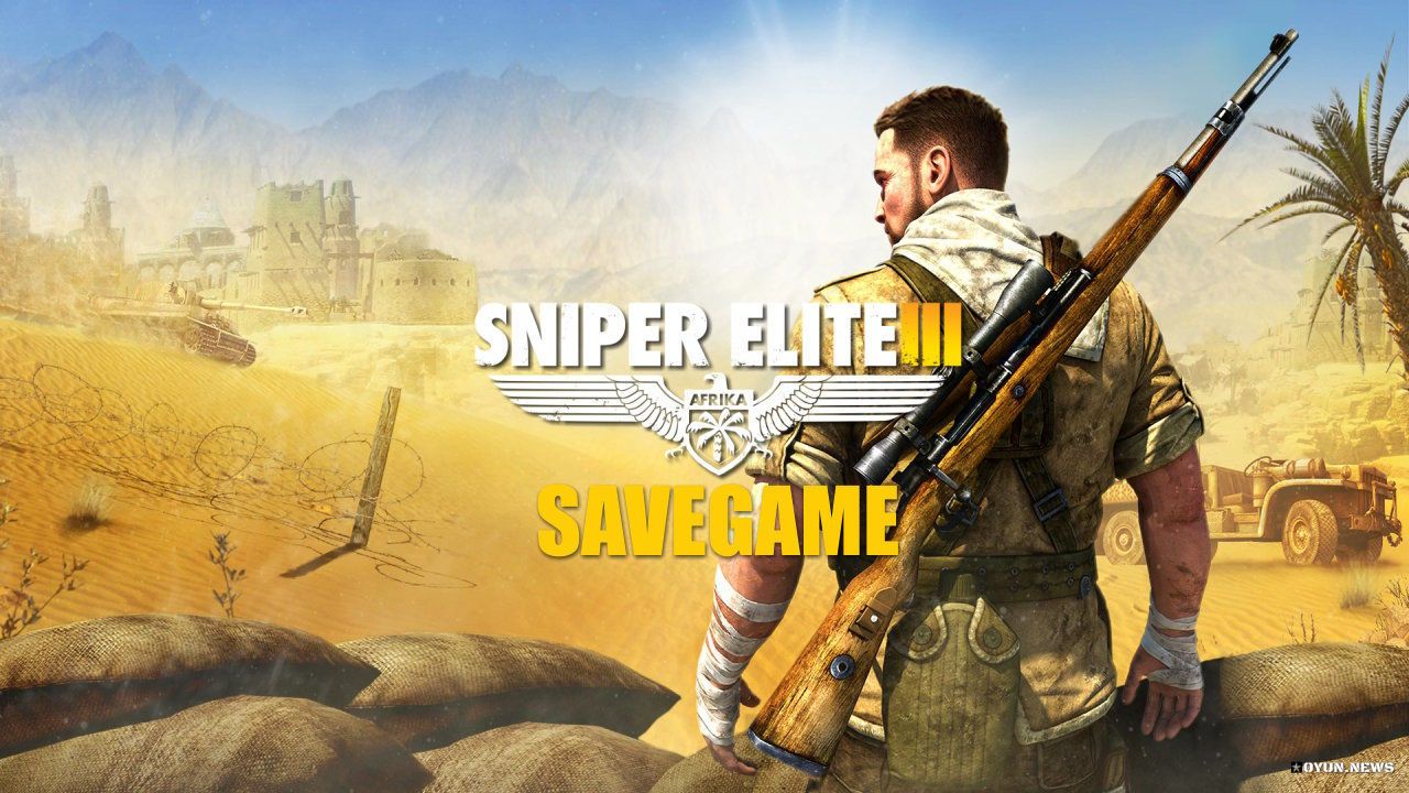 Sniper Elite 3 Save Game Dosyası